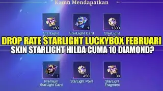 TEST DROP RATE DRAW STARLIGTH LUCKYBOX FEBRUARI 2026! RATE TINGGI SKIN STARLIGHT HILDA 10 DIAMOND