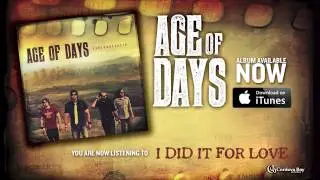 Age of Days - I Did It For Love [New Music] [Official Song Video]