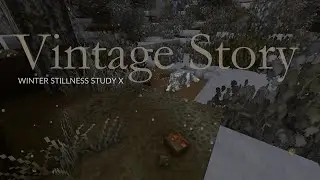 Vintage Story Winter Stillness | Study 10 &mdash; Peace Within