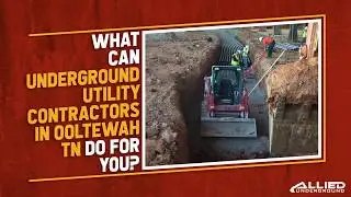 What Can Underground Utility Contractors in Ooltewah TN Do for You?