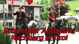 Brixentaler Antlassritt 2024 - Die Kirchberger Reiter