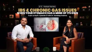 Wellness Podcast | IBS & Chronic Gas Troubles | EPI 21