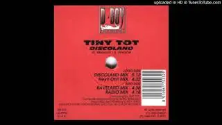 Tiny Tot - Discoland (Radio Mix)