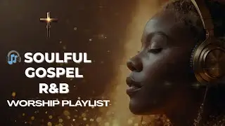 🎧 SILL I RISE &ndash; SoulLift R&B Vol. 1 Playlist | Gospel R&B &bull; Hope & Faith Vibes