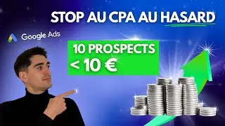 La m&eacute;thode concr&egrave;te pour d&eacute;finir son CPA Cible sur Google Ads