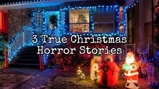3 Terrifyingly True Christmas Horror Stories