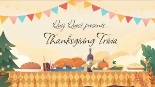 Thanksgiving DayTrivia| 25 Questions