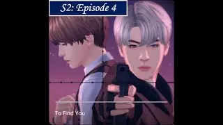 To Find You | Episode 4 | 