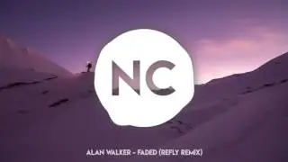 Alan Walker - FADED - Refly Remix Nc