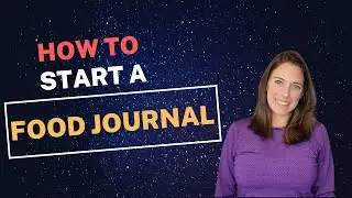 How to Start a Food Journal