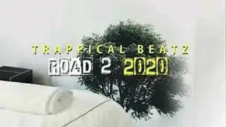 Trappical Beatz_-_Road 2 2020