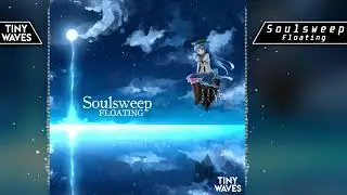 Soulsweep - Floating