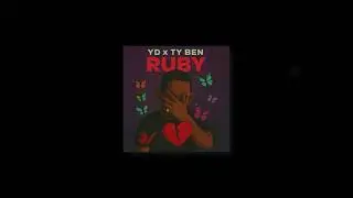 YD ft. Ty Ben - RUBY