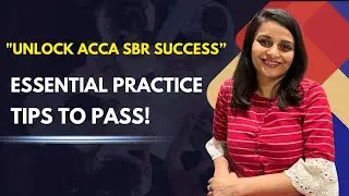 Tips to pass your SBR in just 10 days! ACCA India | ACCA exams | ACCA tips