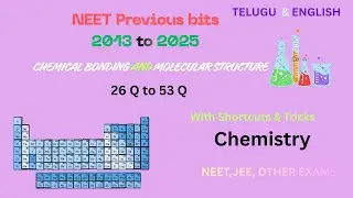 NEET PYQ 2013 to 2025,chemical bonding and molecular structure(26 Q to 53) Q),Chemistry-Telugu