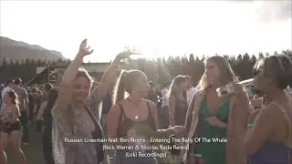 Russian Linesman - Entering the Belly... (Nick Warren/Nicolas Rada Rmx) (Live at Wal&uuml;ng, Patagonia)