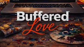 Buffered Love | 2026 Short Film 