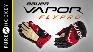 Bauer Vapor FlyPro Hockey Gloves | Product Overview