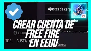 COMO CREAR UNA CUENTA DE REGION EEUU EN FREE FIRE 2025