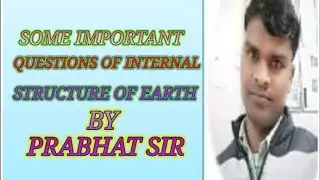Some important questions related to internal structure of earth