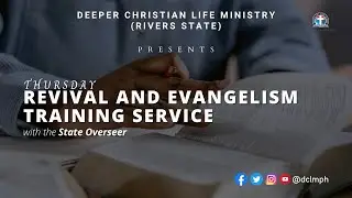 THURSDAY REVIVAL & EVANGELISM TRAINING SERVICE || 13TH NOVEMBER, 2025