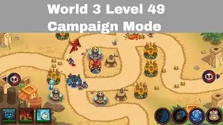 World 3 Level 49 Oasis Edge Realm Defense | World 3 Level 49 Campaign Mode | Realm Defense
