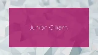 Junior Gilliam - appearance