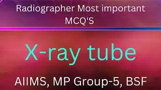 Important MCQ'S for X-ray tube || Radiology top MCQ'S || महत्वपूर्ण प्रश्न💯💯