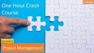 Ep 8:| प्रोजेक्ट क़्वालिटी मैनेजमेंट | Project Quality Management | One Hour Crash Course