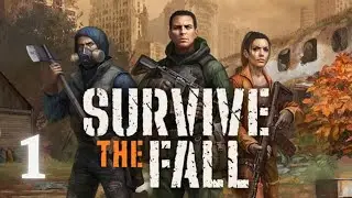 Survive the Fall Gameplay No Commentary Part 1