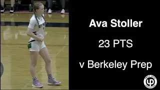 2023 PG Ava Stoller- 23 PTS v Berkeley Prep