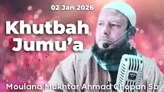 Khutbah Jumu’a || 02 Jan 2026 || Moulana Mukhtar Ahmad Chopan Sb || JAN Boon Tehsils Kokernag.