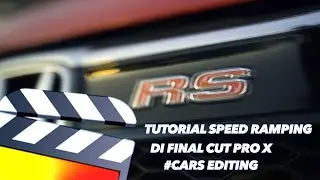 TUTORIAL SPEED RAMPING CARS WITH FINAL CUT PRO X | SUB INDONESIA #fcpx #speedramp #tutorial