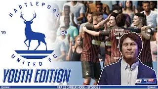 FIFA 22 YOUTH ACADEMY Career Mode EP2 - Youth Edition - Hartlepool United - WE HAVE WORK TO DO