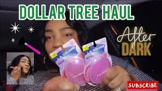 Dollar Tree Hauling After Dark Car Haul | New Beauty Finds With Swatches 💄