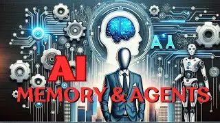 AI for Business: AI Next Level Chat GPT Memory and  Agents