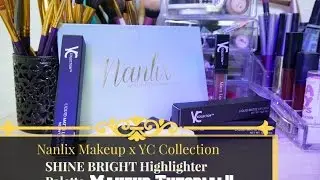 Nanlix Makeup x YC Collection SHINE BRIGHT Highlighter MAKEUP TUTORIAL| ZukiTV