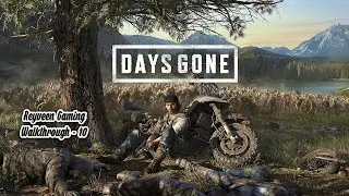 Days Gone Tamil Gameplay | Road to 200 Subs | Reyveen Gaming | Part 10 @ReyveenGaming
