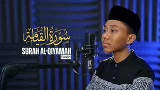 Surah Al-Qiyamah | Faqih - Ma'had Asy-Syifa Hanum