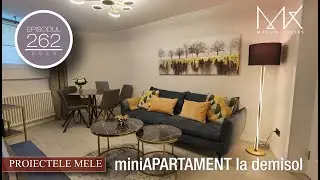 Episodul 262 - Proiectele mele - Miniapartament la demisol