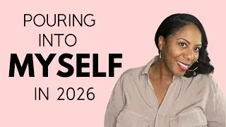 Personal Goals for 2026 | Pouring Into Myself, Weight Loss, Faith, Decluttering & Self-Care