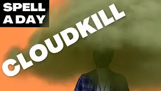CLOUDKILL | Check Your Showers - Spell A Day D&D 5E +1