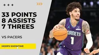 LaMelo Ball 33 Points, 8 Assists, 7 Threes vs Pacers I 25-26 NBA Season