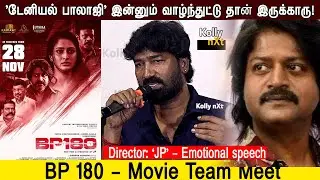 'Daniel Balaji' is still alive! | BP 180 - Team Meet | Director: JP