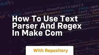 How to use text parser and regex in make com