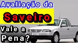 Avalia&ccedil;&atilde;o da Saveiro G4! Pontos positivos e pontos negativos! &Eacute; boa para o trabalho?