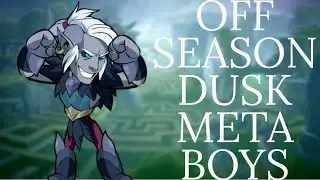 Dusk off season meta