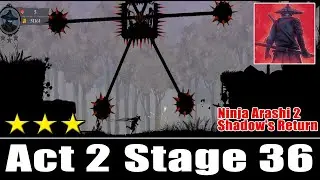 Ninja Arashi 2 Shadow's Return Act 2 Stage 36 Full Walkthrough And All Star Locations