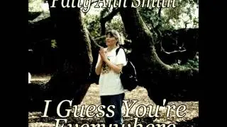 I Guess You're Everywhere - from Patty Ann Smith's Greatest Hits