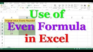 Use of Even formula in Excel